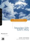 Parables (eBook): Imagine Life God's Way